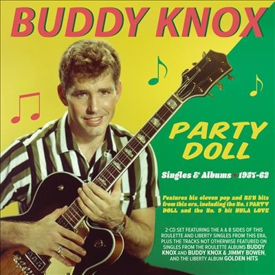 Buddy Knox/Party Doll Singles &Albums 1957-62[ADDCD3416]