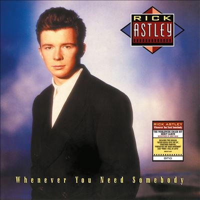 Rick Astley/Whenever You Need Somebody (2022 Remaster)[4050538806670]
