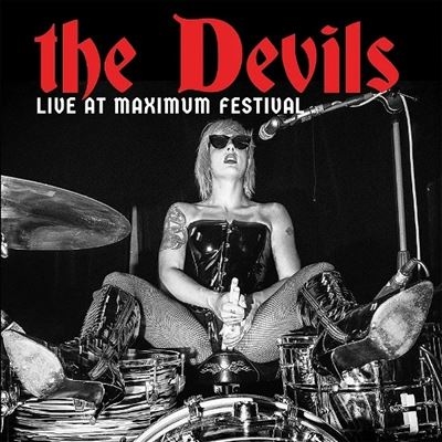 The Devils/Live At Maximum Festival[GODLP168]
