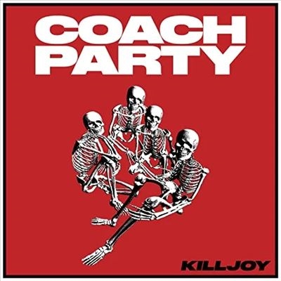 Coach Party/Killjoyס[CCLP17]