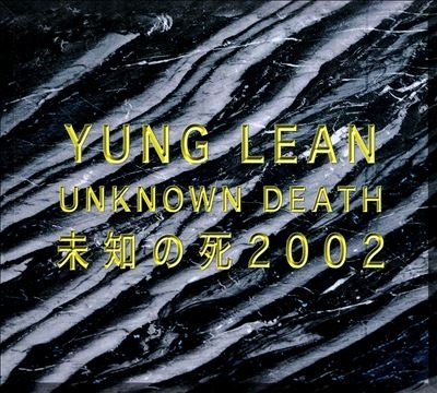 Yung Lean/Unknown Death 2002[YR0002CD]