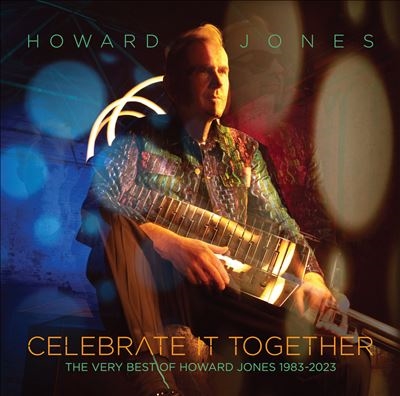 Howard Jones/Celebrate It Together - The Very Best Of Howard Jones 1983-2023[PCDBREDD2890]