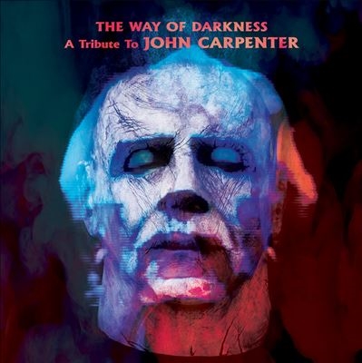The Way Of Darkness: A Tribute To John Carpenter＜限定盤/Marble Grey Fog Vinyl＞