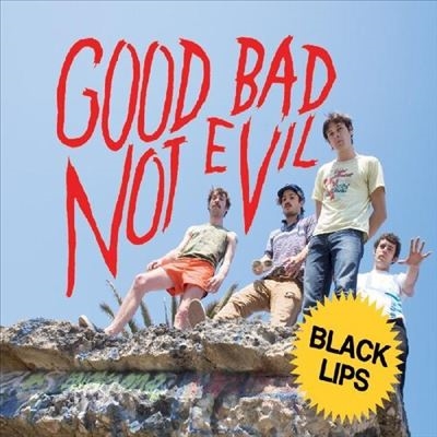 Black Lips/Good Bad Not Evil (Deluxe Edition)[FIRELP600X]