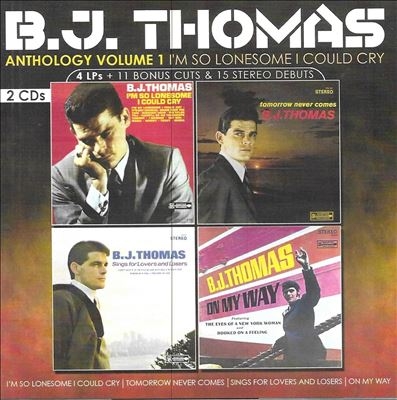 B.J. Thomas/Anthology, Vol. 1 - I'm So Lonesome I Could Cry[CACS53552]