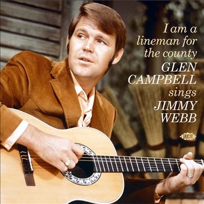Glen Campbell/I Am A Lineman For The County Glen Campbell Sings Jimmy Webb[CDTOP1641]