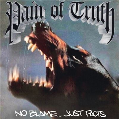 Pain Of Truth/No Blame Just FactsSplatter Vinyl[843563179284]