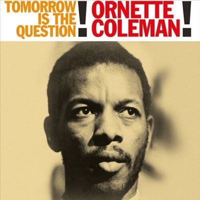 TOWER RECORDS ONLINE㤨Ornette Coleman/Tomorrow Is the Question![CATLP230]פβǤʤ2,890ߤˤʤޤ