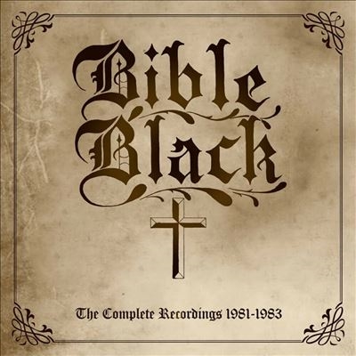 Bible Black/The Complete Recordings 1981-1983＜限定盤＞