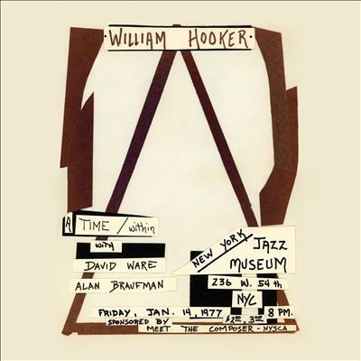 William Hooker/A Time / Within Live at the New York Jazz Museum, January 14, 1977[VOS011LP]