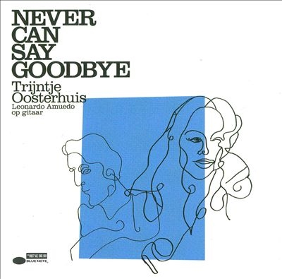 Traincha/Never Can Say Goodbye