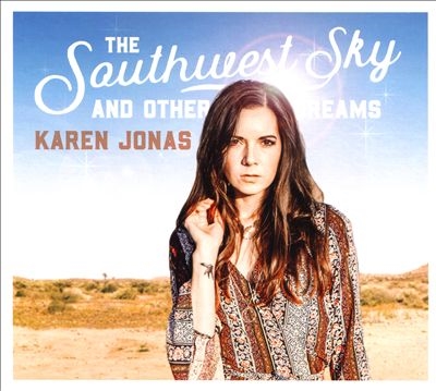 Karen Jonas/The Southwest Sky and Other Dreams[YWBR74722]