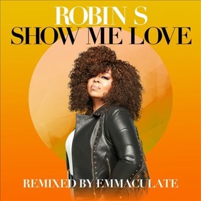 Show Me Love (Emmaculate 7 Mix)＜Orange Vinyl＞