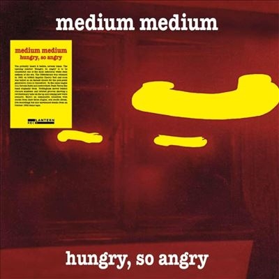 Medium Medium/Hungry, So Angry[LANR007]