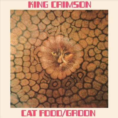 King Crimson/Cat Food (50th Anniversary Edition)[KCEP6080]