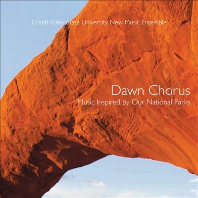 Dawn Chorus: Music Inspired by Our National Parks