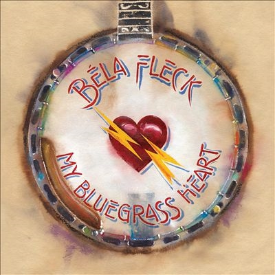 Bela Fleck/My Bluegrass Heart[BGRT892282]