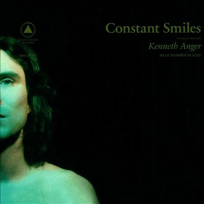 Constant Smiles/Kenneth Anger[SBR318CD]