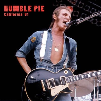 Humble Pie/California '81[CLO4643]
