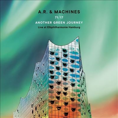 TOWER RECORDS ONLINE㤨A.R. & Machines/71/17 Another Green Journey Live at Elbphilharmonie Hamburg[4050538821444]פβǤʤ4,090ߤˤʤޤ