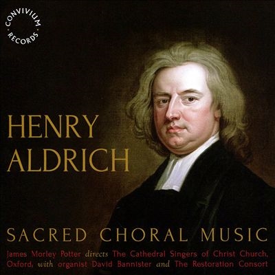 Henry Aldrich: Sacred Choral Music