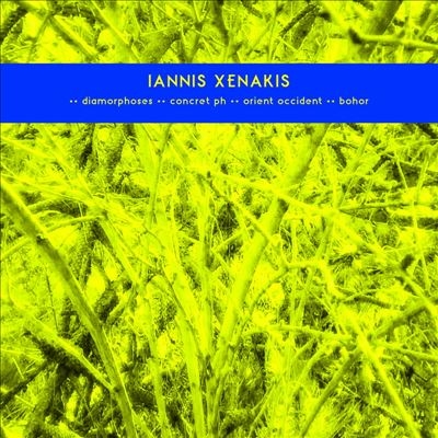 Iannis Xenakis/Diamorphoses/Concret Ph/Orient Occident/Bohor