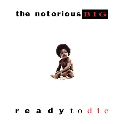 The Notorious B.I.G./レディ・トゥ・ダイ