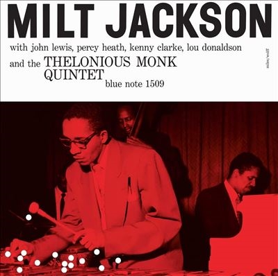 Milt Jackson/Milt Jackson and The Thelonious Monk Quintet'＜限定盤＞