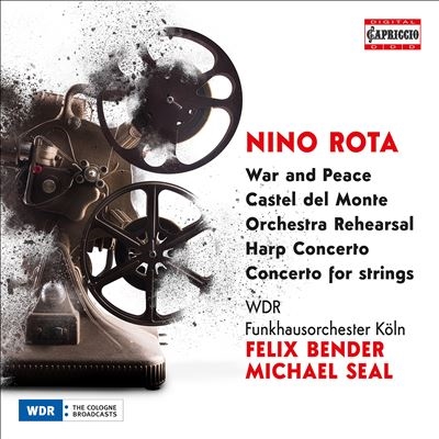Nino Rota: War and Peace; Catel de Monte; Orchestra Rehearsal; Harp Concerto; Concerto for strings Nino Rota: War and Peace; Catel de Monte; Orchestra Rehearsal; Harp Concerto; Concerto for strings