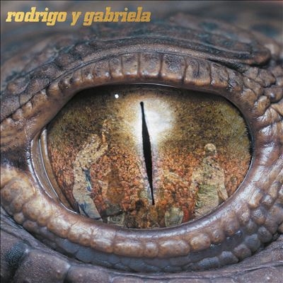 Rodrigo Y Gabriela/激情ギターラ!＜通常盤＞