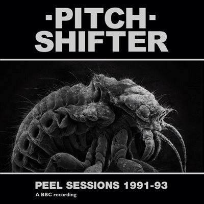 Pitchshifter/Peel Sessions 1991-93[CSR344CD]