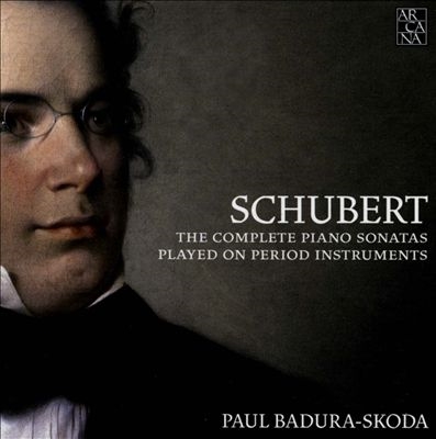 パウル・バドゥラ=スコダ/Schubert: The Complete Piano Sonatas Played On Period  Instruments