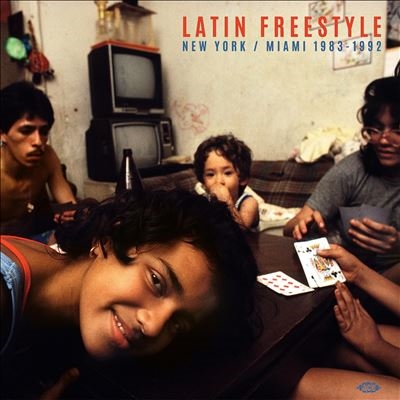 Latin Freestyle - New York/Miami 1983-1992[CDCHD1617]