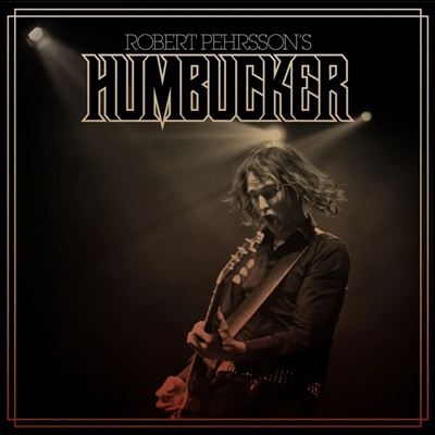 Robert Pehrsson's Humbucker<限定盤/Brown Vinyl> Robert Pehrsson's Humbucker<限定盤/Brown Vinyl>