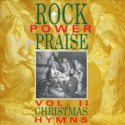 Rock Power Praise, Vol. 2 Christmas Hymns[GIRD10752]
