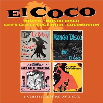 El Coco/Brazil / Mondo Disco / Let's Get It Together / Cocomotion - Four Albums On 2CDs?[ROBIN77CDD]