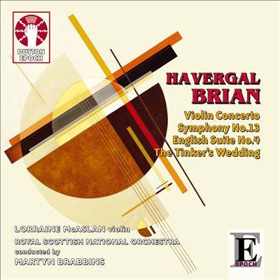 ޡƥ󡦥֥ӥ/H.Brian Symphony No.13, Violin Concerto, English Suite No.4, The Tinker's Wedding Comedy Overture[CDLX7296]