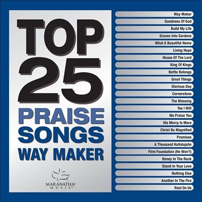 Maranatha Music/Top 25 Praise Songs Way Maker[8597282324]