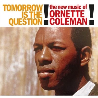Ornette Coleman/Tomorrow Is The Question!Clear Vinyl[SOW037]