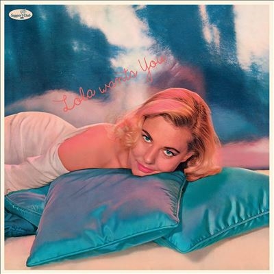 Lola Albright/Lola Wants Youס[013SP]