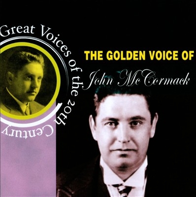 The Golden Voice of John McCormack