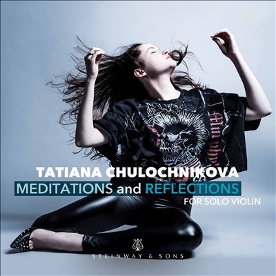 Meditations and Reflections - 無伴奏ヴァイオリンのために Meditations and Reflections - 無伴奏ヴァイオリンのために
