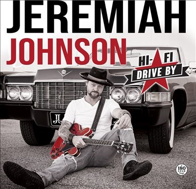 Jeremiah Johnson/Hi-Fi Drive By[RF20851]