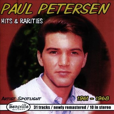 Paul Petersen/Hits & Rarities： From Colpix to Motown[CLSR1005A2]