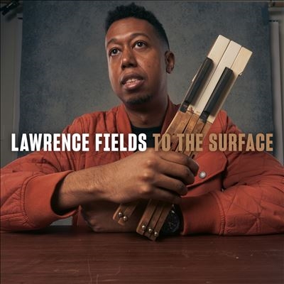 Lawrence Fields/To the Surface[RNF8001]