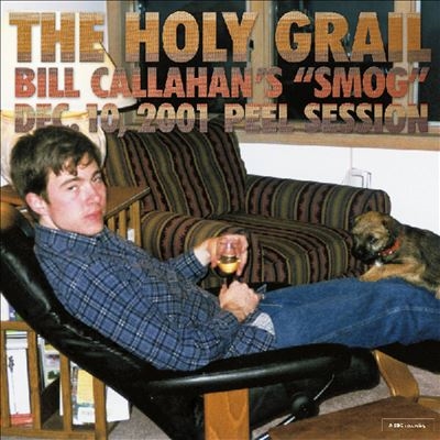 Smog/The Holy Grail Bill Callahan's 