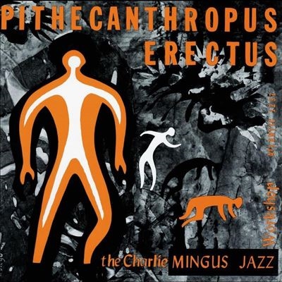 Pithecanthropus Erectus (Mono) (45 RPM)