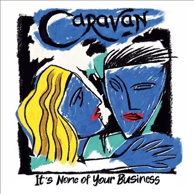 Caravan/It's None Of Your Business[MAFI51821222]