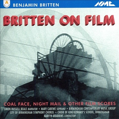 ޡƥ󡦥֥ӥ/Britten on Film -Night Mail/The Tocher -Rossini Suite/The King's Stamp/etc(2006)Martyn Brabbins(cond)/Birmingham Contemporary Music Group/etc[NMCD112]