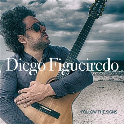 Diego Figueiredo/Follow The Signs[ARBO194862]